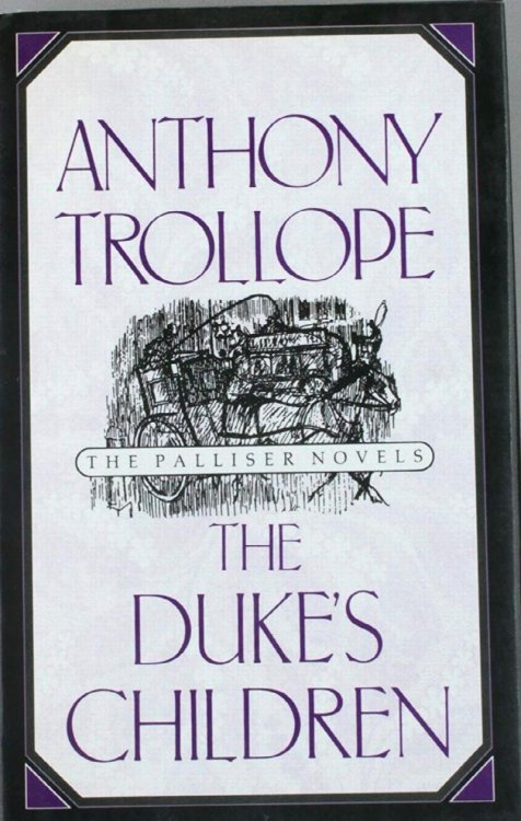 The Duke's Children (The Palliser Novels)