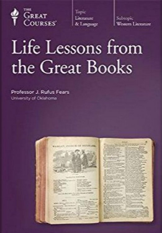 Life Lessons from the Great Works (The Great Courses Series Book and DVD Lecture set, Course no. 2180)