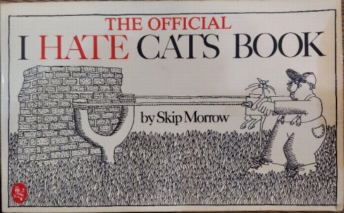 The Official I Hate Cats Book