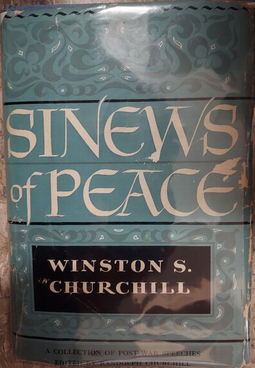Sinews of Peace : A Collection of Post-War Speechs