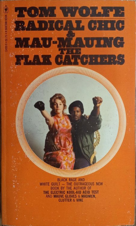 Radical Chic & Mau-Mauing the Flak Catchers