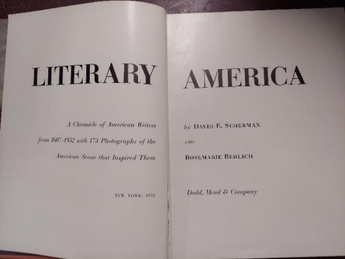 Literary America: A Chronicle of American Writer's from 1607 to 1952 with 170 Photographs of the American Scene That Inspired Them.