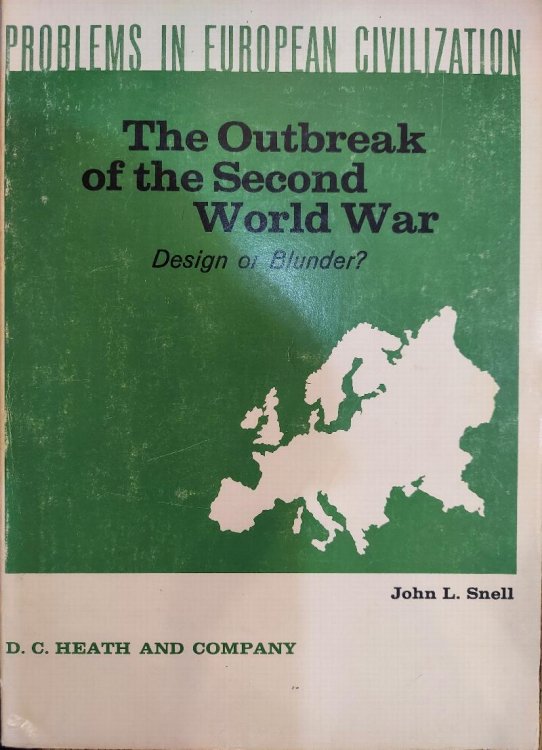 The Outbreak of the Second World War: Design or Blunder