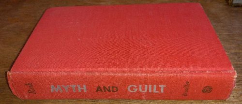 Myth and Guilt: The Crime and Punishment of Mankind