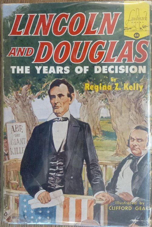 Lincoln and Douglas: The Years of Decision