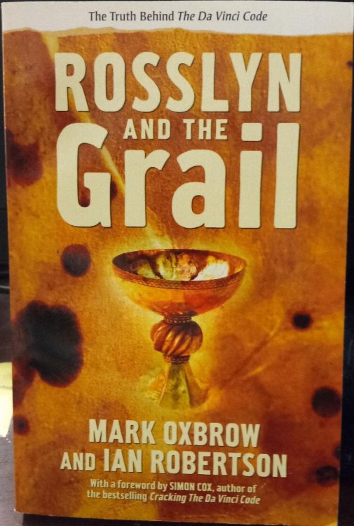 Rossyln and the Grail: The Truth Behind The Da Vinci Code