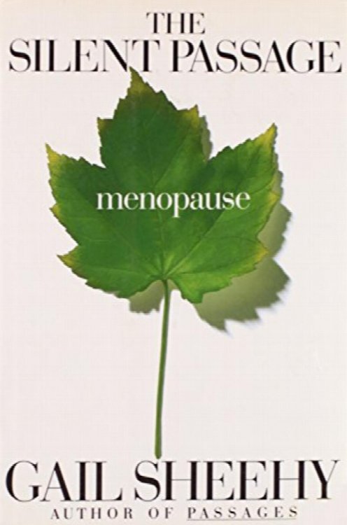 The Silent Passage : Menopause