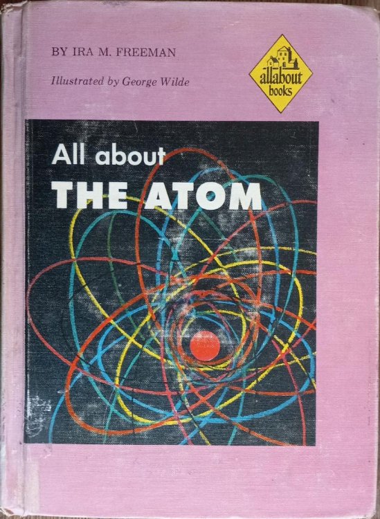 All About the Atom (Allabout Books)