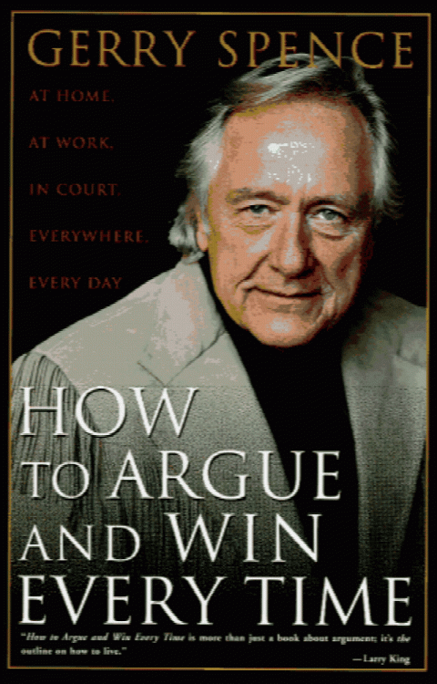 How to Argue and Win Every Time