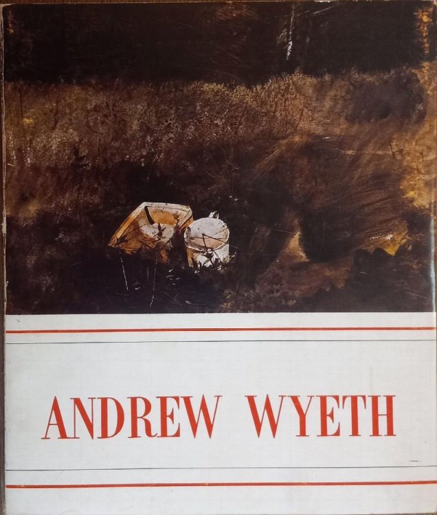 Andrew Wyeth: An Exhibition of Watercolors, Temperas, and Drawings