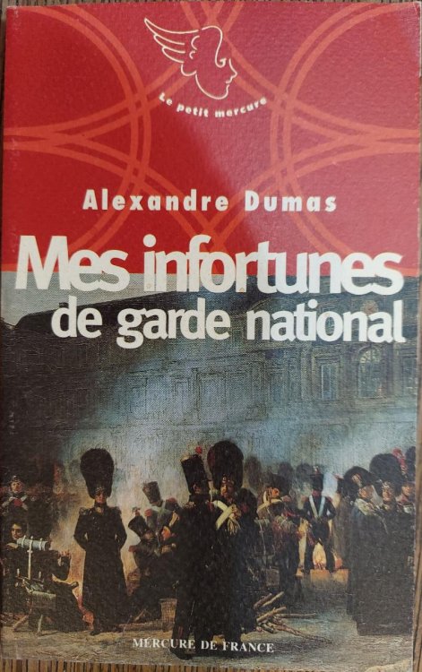 Mes infortunes de garde National (Le Petit mercure)
