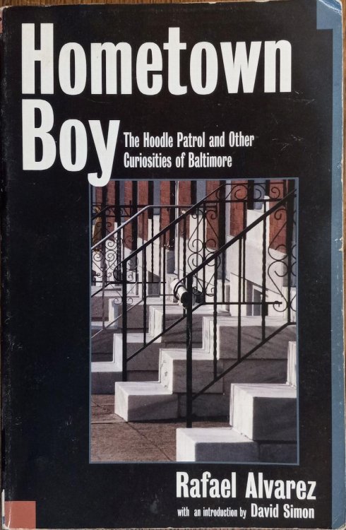 Hometown Boy: The Hoodle Patrol and Other Curiosities of Baltimore