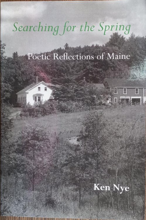 Searching for the Spring: Poetic Reflections of Maine