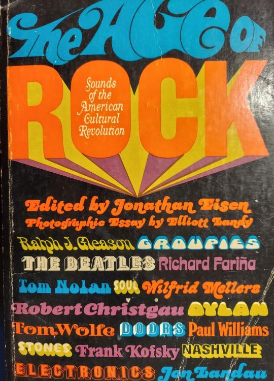 The Age of Rock : Sounds of the American Cultural Revolution