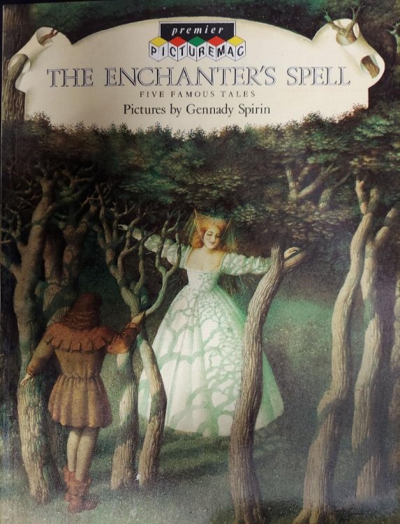 The Enchanter's Spell - Five Famous Tales