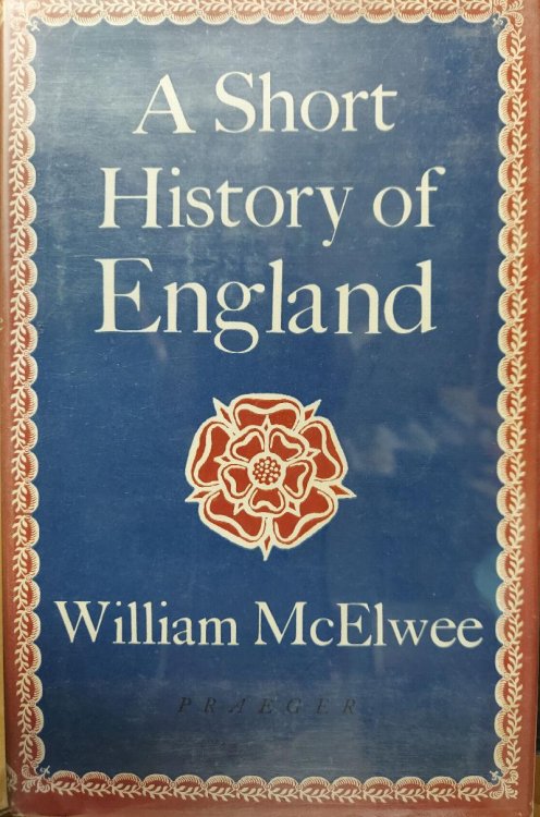 A Short History of England : From the Time of King Alfred to the Present Day