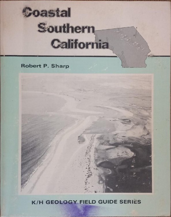 Coastal Southern California (K/H Geology Field Guide Series)