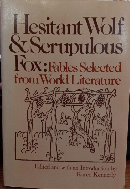 Image for Hesitant Wolf & Scrupulous Fox: Fables Selected from World Literature Hesitant Wolf & Scrupulous Fox: Fables Selected from World Literature