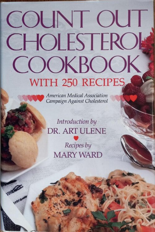 Count Out Cholesterol Cookbook With 250 Recipes