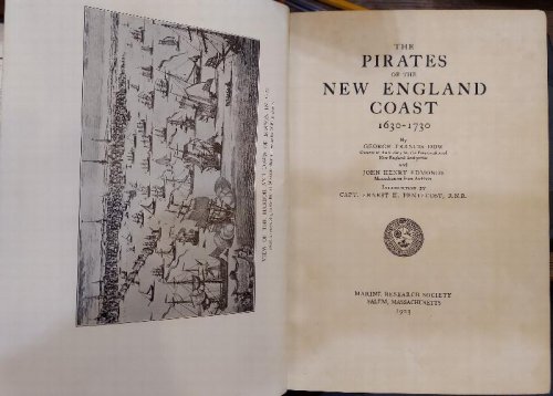The Pirates of the New England Coast 1630-1730