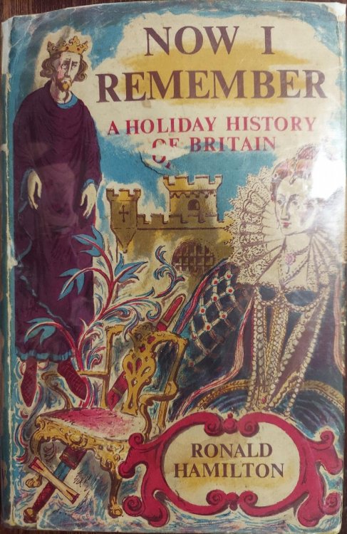 Now I Remember : A Holiday History of Britain