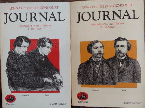 Journal : Memoires De La Vie Litteraire 1851 to 1886 - Vols 1 and 2
