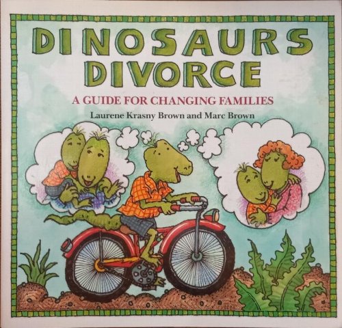 Dinosaurs Divorce : A Guide for Changing Families
