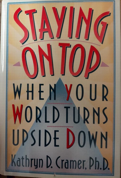 Staying on Top When Your World Turns Upside Down