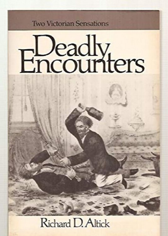Deadly Encounters: Two Victorian Sensations