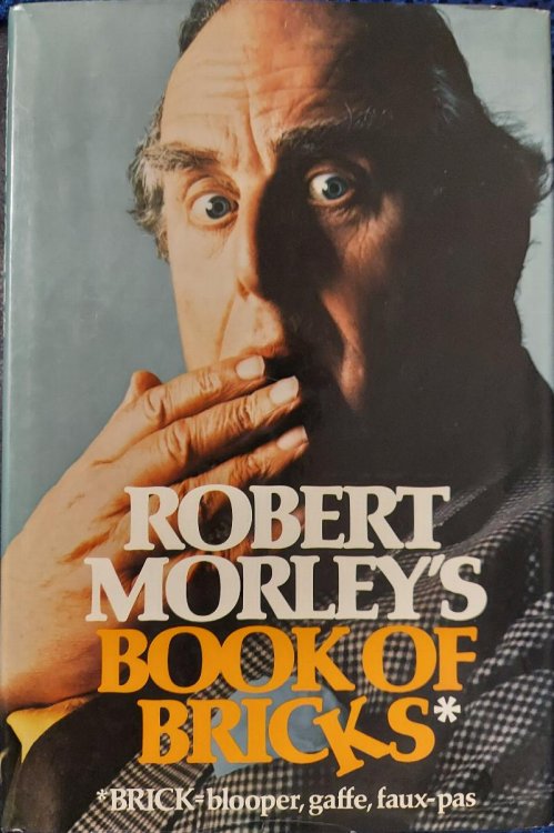 Robert Morley's Book of Bricks (Brick Blooper, Gaffe, faux-pas)