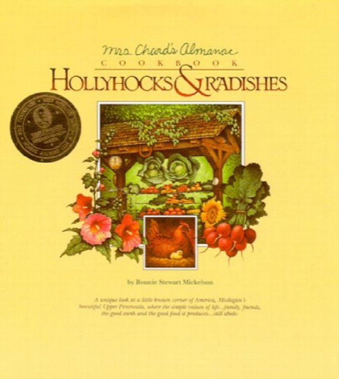 Image for Hollyhocks and Radishes: Mrs Chard's Almanac Cookbook Hollyhocks and Radishes: Mrs Chard's Almanac Cookbook