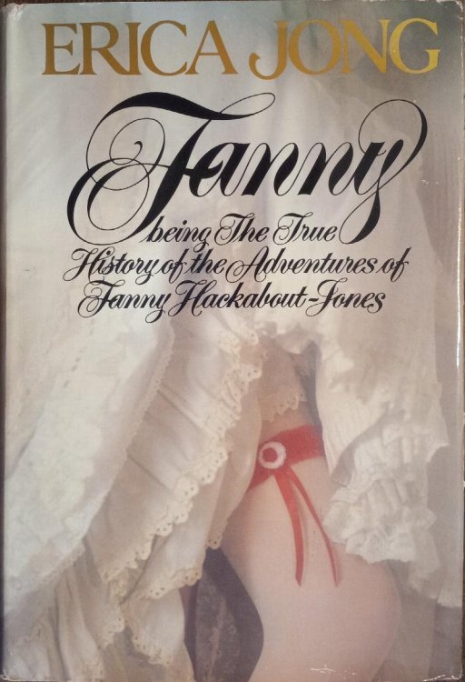 Fanny: Being the True History of the Adventures of Fanny Hackabout-Jones