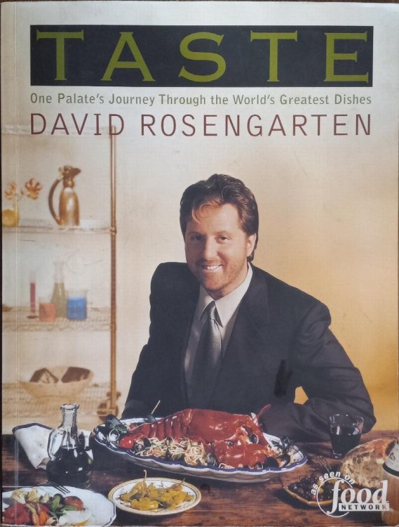 Taste: One Palate's Journey Through the World's Greatest Dishes
