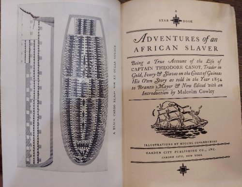 The Adventures of an African Slaver: Being a True Account of the Life of Captain Theodore Canot, Trader in Gold, Ivory & Slaves on the Coast of Guinea: His Story as told in the Year 1854 to Brantz Mayer