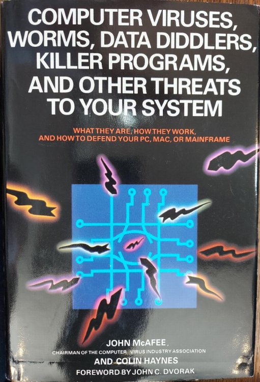 Image for Computer Viruses, Worms, Data Diddlers, Killer Programs, and Other Threats to Your System Computer Viruses, Worms, Data Diddlers, Killer Programs, and Other Threats to Your System