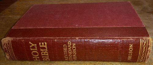 The Holy Bible: Revised Standard Version Containing the Old and New Testaments