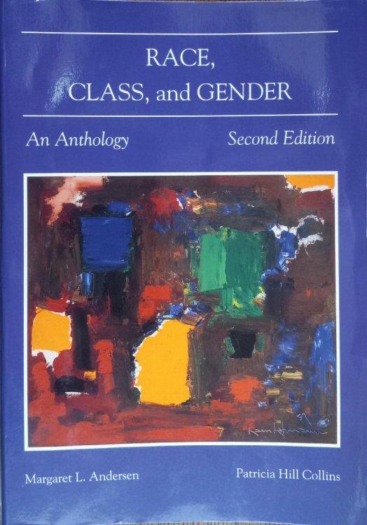 Race, Class, and Gender: An Anthology (Second Edition)