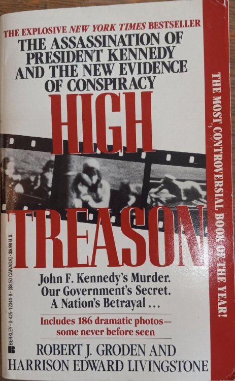 High Treason: The Assassination of John F. Kennedy and the New Evidence of Conspiracy