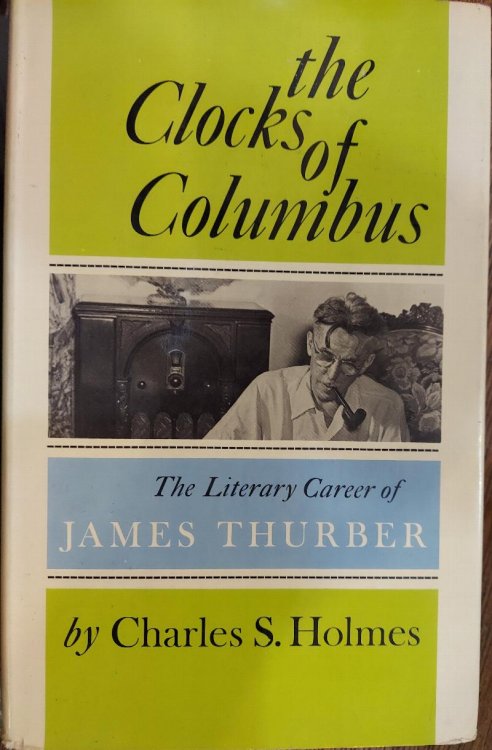The Clocks of Columbus: The Literary Career of James Thurber
