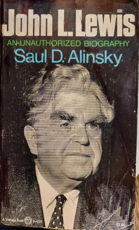 John L. Lewis : An Unauthorized Biography