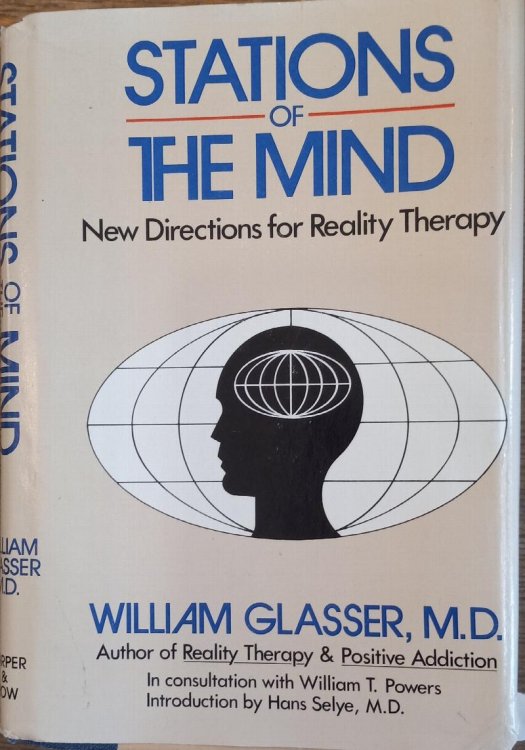 Stations of the Mind: New Directions for Reality Therapy