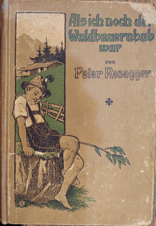 Als Ich Noch Der Waldbauernbub War