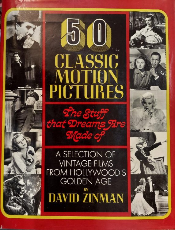 50 Classic Motion Pictures: The Stuff That Dreams are Made Of