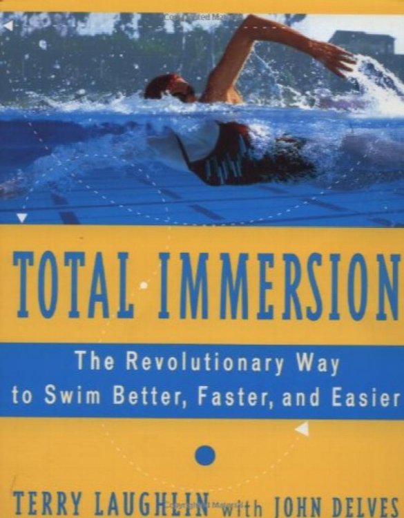 Total Immersion: The Revolutionary Way to Swim Better, Faster, and Easier
