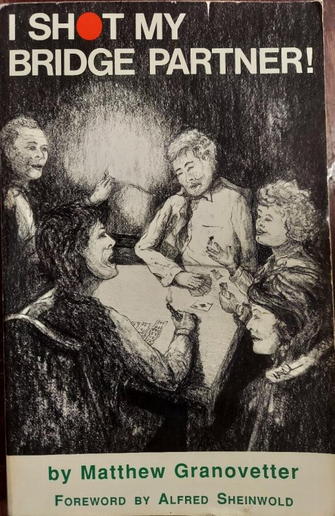 I Shot My Bridge Partner!