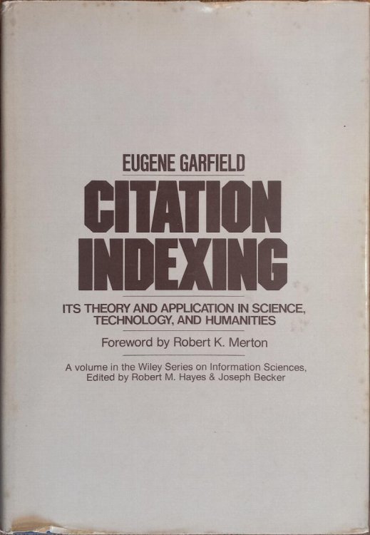 Citation Indexing: Its Theory and Application in Science, Technology, and Humanities (Wiley Series on Information Sciences)