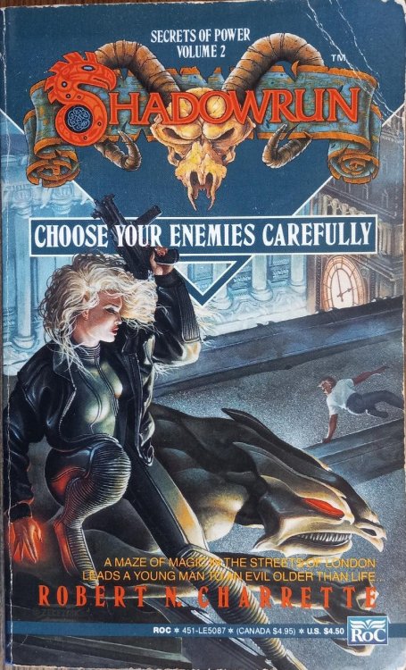 Choose Your Enemies Carefully (Shadowrun Secrets of Power Volume 2)