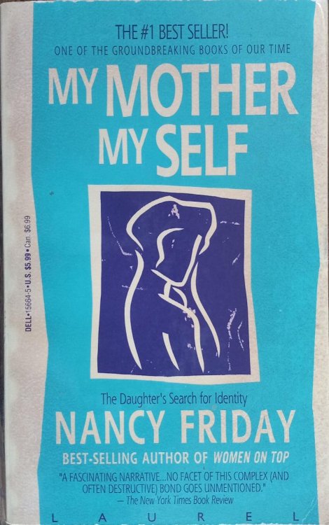 My Mother My Self: The Daughter's Search for Identity