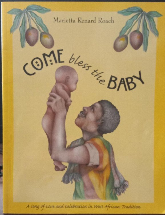 Come Bless the Baby: A Song of Love and Celebration in West African Tradition