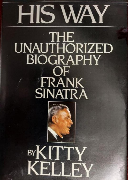 His Way; The Unauthorized Biography Of Frank Sinatra